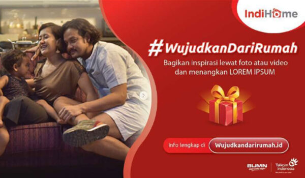 #WujudkanDariRumah #IndiHomeMovement